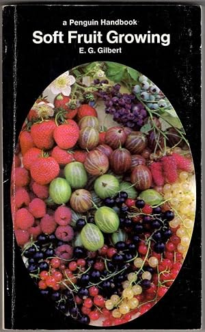 Seller image for Soft Fruit Growing for sale by High Street Books