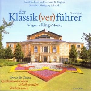 Bild des Verkufers fr Der Klassik(ver)fhrer Sonderband. Wagners Ring-Motive. 2 CDs zum Verkauf von moluna