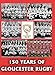 Seller image for 150 Years of Gloucester Rugby, 1873-2023 [Hardcover ] for sale by booksXpress