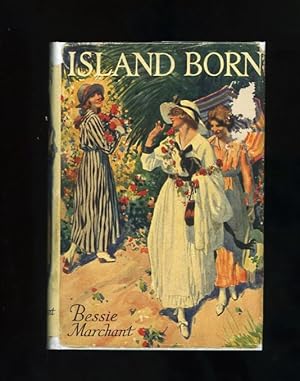 ISLAND BORN: A TALE OF HAWAII (Prewar edition in dustwrapper)