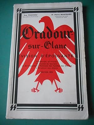 Seller image for Oradour-sur-Glane vision d'horreur - Edition 1970 for sale by Frederic Delbos