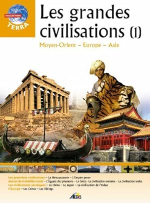 Imagen del vendedor de T16 - Les grandes civilisations (1): Volume 1 Moyen-Orient Europe Asie a la venta por Dmons et Merveilles
