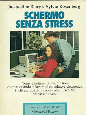 Bild des Verkufers fr Schermo senza stress zum Verkauf von Librodifaccia