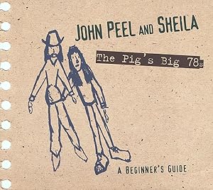 Seller image for John Peel & Sheila-The Pig s Big 78s for sale by moluna
