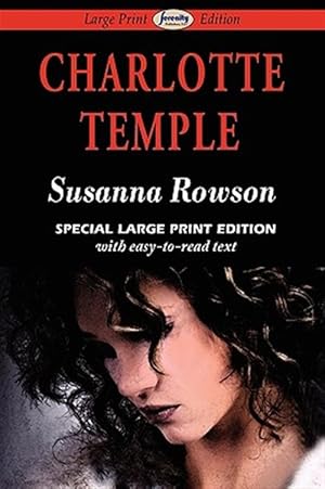 Imagen del vendedor de Charlotte Temple (Large Print Edition) a la venta por GreatBookPrices