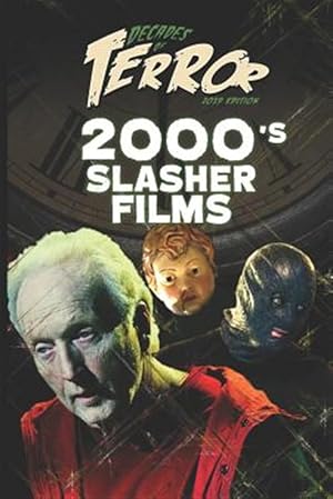 Image du vendeur pour Decades of Terror 2019: 2000's Slasher Films mis en vente par GreatBookPrices