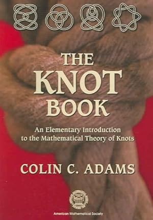 Immagine del venditore per Knot Book : An Elementary Introduction To The Mathematical Theory Of Knots venduto da GreatBookPrices