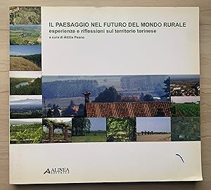 Il paesaggio nel futuro del mondo rurale. Esperienze e riflessioni sul territorio torinese