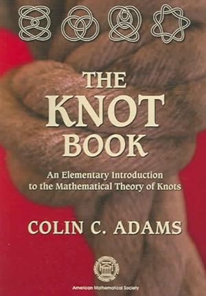 Immagine del venditore per Knot Book : An Elementary Introduction To The Mathematical Theory Of Knots venduto da GreatBookPrices