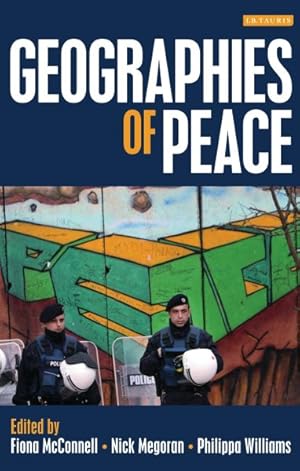 Imagen del vendedor de Geographies of Peace : New Approaches to Boundaries, Diplomacy and Conflict Resolution a la venta por GreatBookPrices