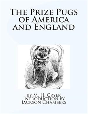 Image du vendeur pour Prize Pugs of America and England mis en vente par GreatBookPrices