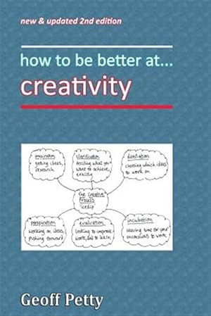 Bild des Verkufers fr How to Be Better At. Creativity zum Verkauf von GreatBookPrices