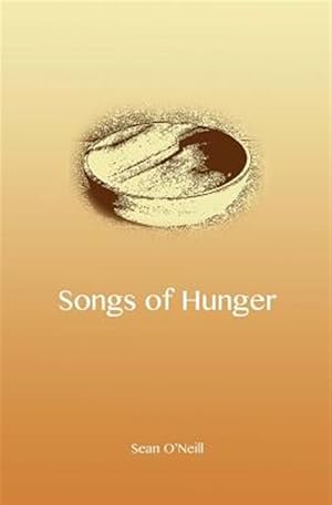 Imagen del vendedor de Songs of Hunger a la venta por GreatBookPrices