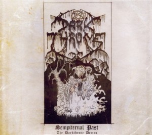 Seller image for Sempiternal Past:The Darkthrone Demos for sale by moluna