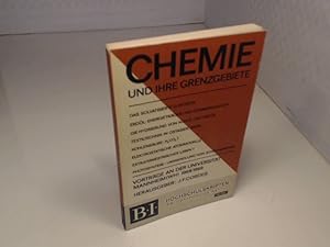 Chemie und ihre Grenzgebiete. Vorträge an der Universität Mannheim 1968/69. (= Hochschultaschenbü...