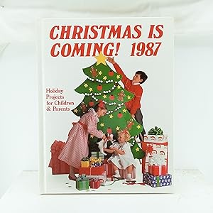 Seller image for Christmas Is Coming! 1987 for sale by Cat On The Shelf