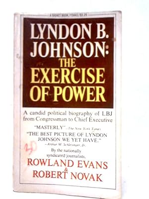 Bild des Verkufers fr Lyndon B. Johnson: The Exercise of Power zum Verkauf von World of Rare Books