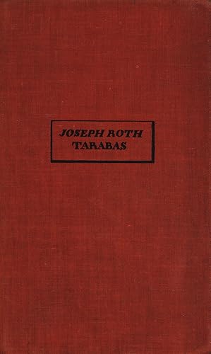 Tarabas. Ein Gast auf dieser Erde. Roman. [Erstausgabe].