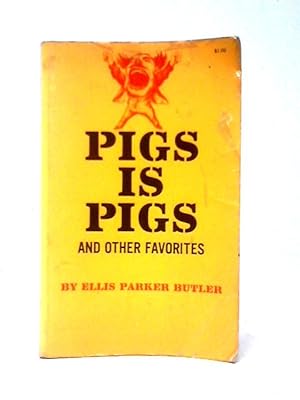 Bild des Verkufers fr Pigs is Pigs and Other Favorites zum Verkauf von World of Rare Books