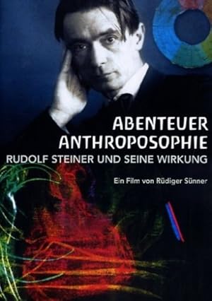 Bild des Verkufers fr Abenteuer Anthroposophie - Rudolf Steiner und seine Wirkung zum Verkauf von moluna