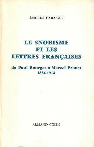 Imagen del vendedor de Le snobisme et les lettres franaises de Paul Bourget  Marcel Proust :1884-1914 a la venta por deric