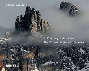 Stille Magie der Alpen. The Silent Magic of the Alps. Sprache: Deutsch, Englisch.