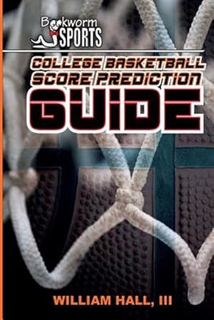Immagine del venditore per College Basketball Score Prediction Guide venduto da GreatBookPrices