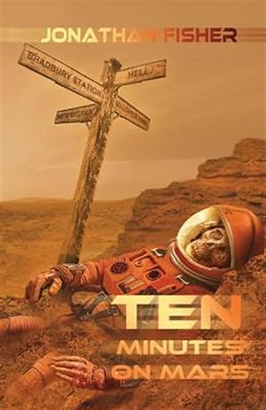 Seller image for Ten Minutes on Mars for sale by GreatBookPrices