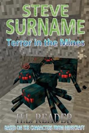 Imagen del vendedor de Steve Surname: Terror in the Mines: Non Illustrated Edition a la venta por GreatBookPrices