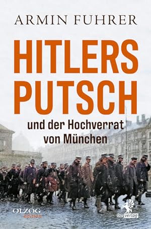 Bild des Verkufers fr Hitlers Putsch und der Hochverrat von Mnchen zum Verkauf von primatexxt Buchversand