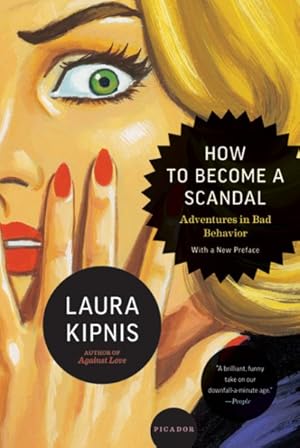 Seller image for How to Become a Scandal : Adventures in Bad Behavior for sale by GreatBookPrices