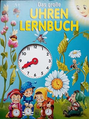 Bild des Verkufers fr Das groe Uhren-Lernbuch. zum Verkauf von Versandantiquariat Jena