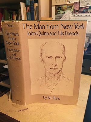 The Man from New York: John Quinn and His Friends