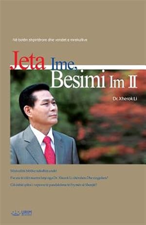 Seller image for Jeta Ime, Besimi Im 2: My Life, My Faith 2 (Albanian) -Language: albanian for sale by GreatBookPrices