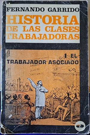 Seller image for HISTORIA DE LAS CLASES TRABAJADORAS. 4: EL TRABAJADOR ASOCIADO. for sale by Libreria Lopez de Araujo