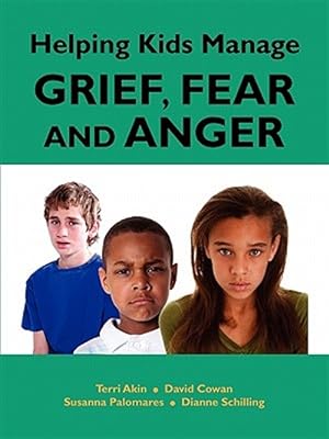 Seller image for Helping Kids Manage Grief, Fear and Anger for sale by GreatBookPrices