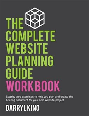 Seller image for The Complete Website Planning Guide Workbook for sale by GreatBookPrices