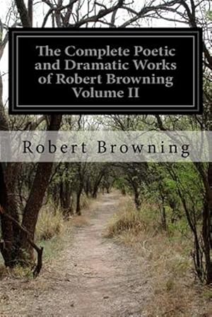 Imagen del vendedor de Complete Poetic and Dramatic Works of Robert Browning a la venta por GreatBookPrices