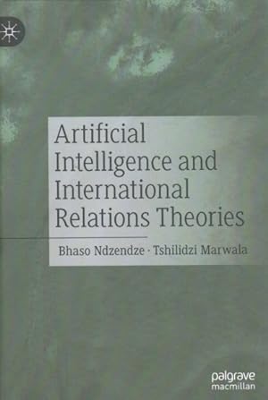Seller image for Artificial Intelligence and International Relations Theories for sale by GreatBookPrices