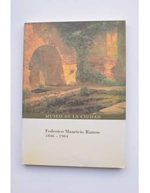 Seller image for Federico Mauricio Ramos 1846 - 1904 for sale by LIBRERA SOLAR DEL BRUTO