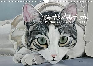 Seller image for Chats d Artiste Peintures d Elisabeth BEGOT (Calendrier mural Calendrier perptuel DIN A4 horizontal) for sale by moluna