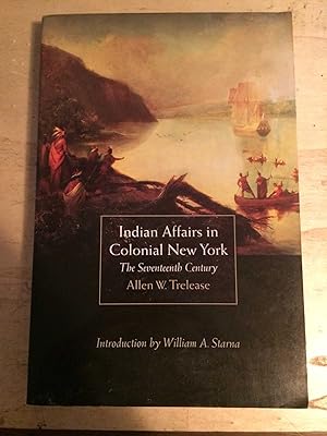 Seller image for Indian Affairs In Colonial New York for sale by Dreadnought Books