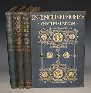 Bild des Verkufers fr In English Homes. The Internal Character, Furniture, & Adornments of some of the most Notable houses of England. Historically depicted from Photographs specially taken by Charles Latham. Complete In Three Volumes. zum Verkauf von PROCTOR / THE ANTIQUE MAP & BOOKSHOP