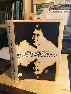 The Hall of Magic Mirrors: A Portrait of Madame Blavatsky