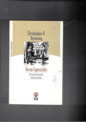 Seller image for Verso il genocidio. Come  stato possibile la soluzione finale. for sale by Libreria Gull