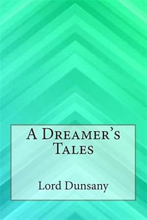 Image du vendeur pour Dreamer's Tales mis en vente par GreatBookPrices