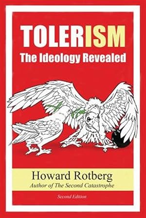 Seller image for Tolerism: The Ideology Revealed for sale by GreatBookPrices