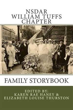 Seller image for Nsdar William Tuffs Chapter Family Storybook for sale by GreatBookPrices