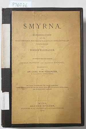 Smyrna : (Originalausgabe) : mit besonderer Rücksicht auf die geographischen, wirtschaftlichen un...