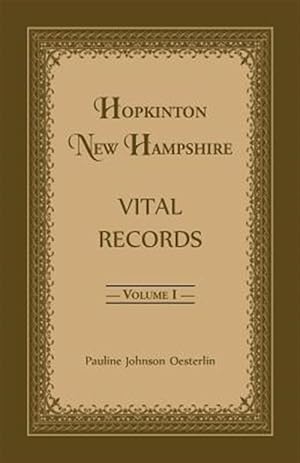 Imagen del vendedor de Hopkinton, New Hampshire, Vital Records, Volume 1 a la venta por GreatBookPrices